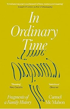 In Ordinary Time - Fragments of a Family History